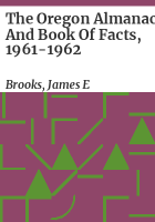The_Oregon_almanac_and_book_of_facts__1961-1962